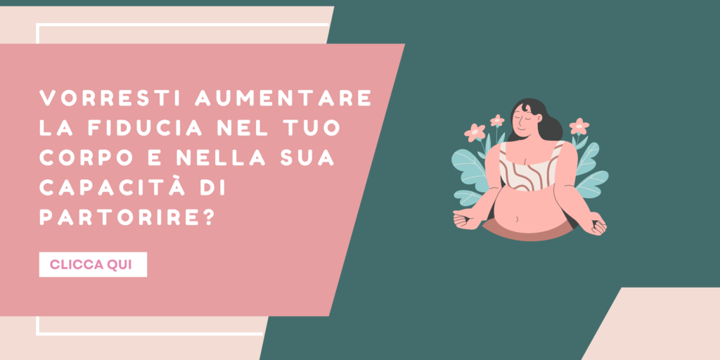 Aumentare la fiducia nel proprio corpo e nella sua capacità di partorire